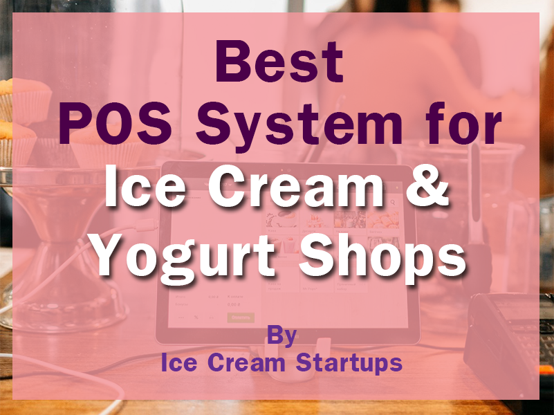 Best POS system for Ice Cream Shops